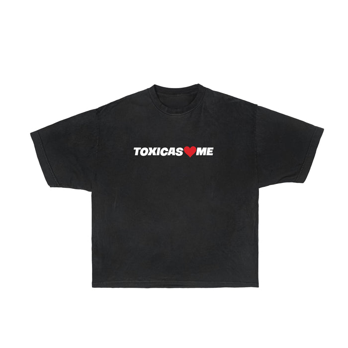 Toxicas Love Me T-shirt